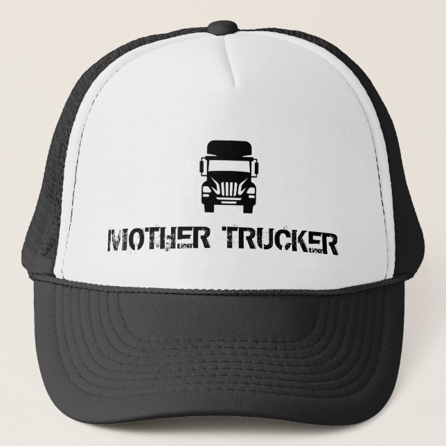 Funny and cool Mother Trucker by Storeman Trucker Hat (Front)