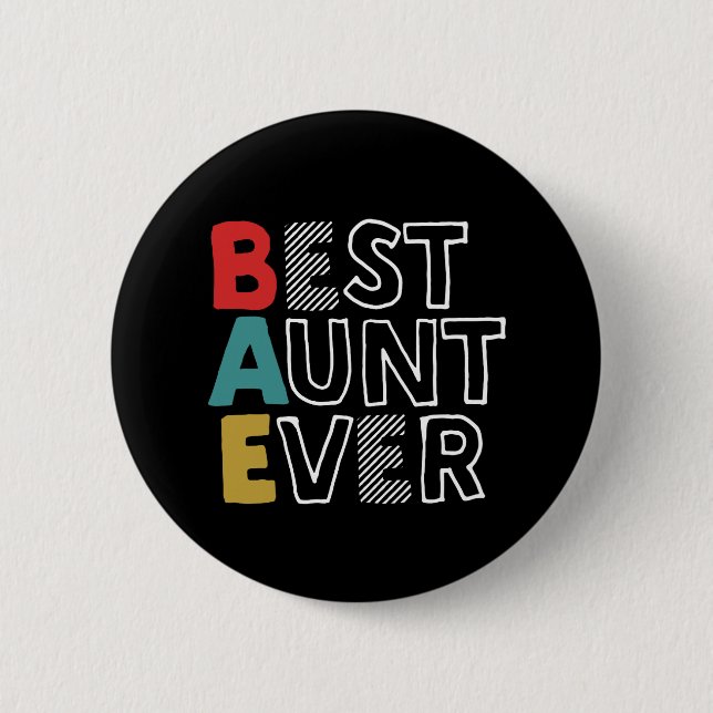Funny and Cute Best Aunt Ever Cool Auntie 2 Inch Round Button (Front)