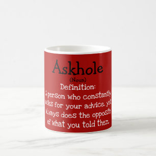 Funny and Inspirational Askhole Definition Mug