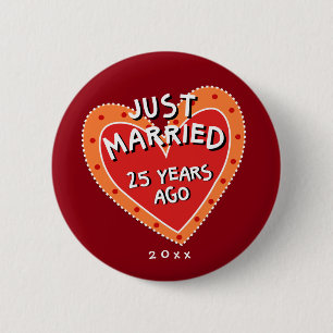 Funny and Romantic 25th Anniversary 2 Inch Round Button