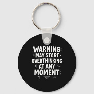 Funny And Sarcastic Design For Deep Thinkers Intro Keychain