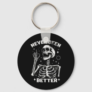 Funny And Sarcastic Halloween Never Been Better Sk Keychain