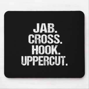 Funny And Sarcastic Kickboxer Jab Cross Hook Upper Mouse Pad