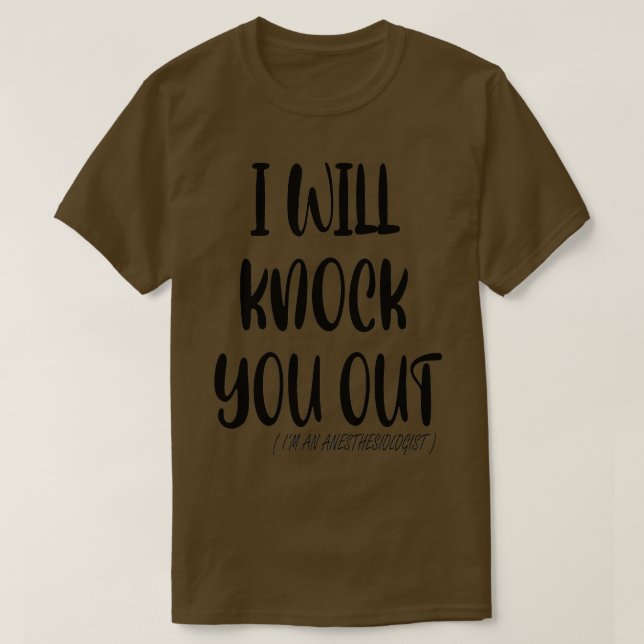 Funny Anesthesiologist 4 T-Shirt (Design Front)