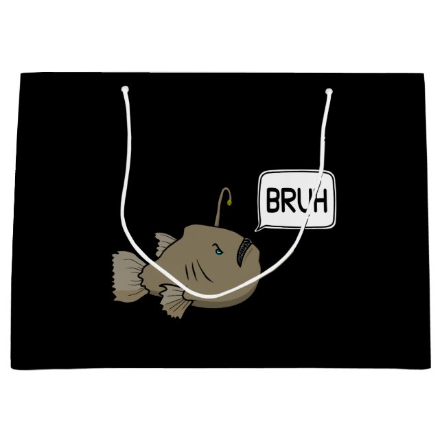 Funny Anglerfish says Bruh Large Gift Bag (Front)