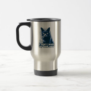 Funny angry cat meme for cat persons and owners travel mug