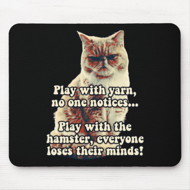 Funny Angry Cat Meme For Kitty Persons Cat Lovers  Mouse Pad (Front)