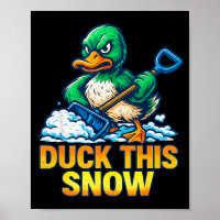 Funny Angry Duck Winter Saying Shoveling Snow Sarc