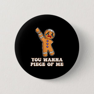 Funny Angry Gingerbread Man You W Ece Of Me  2 Inch Round Button