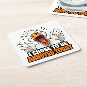 Funny Angry Goose - I choose To Be Annoyed Today Square Paper Coaster