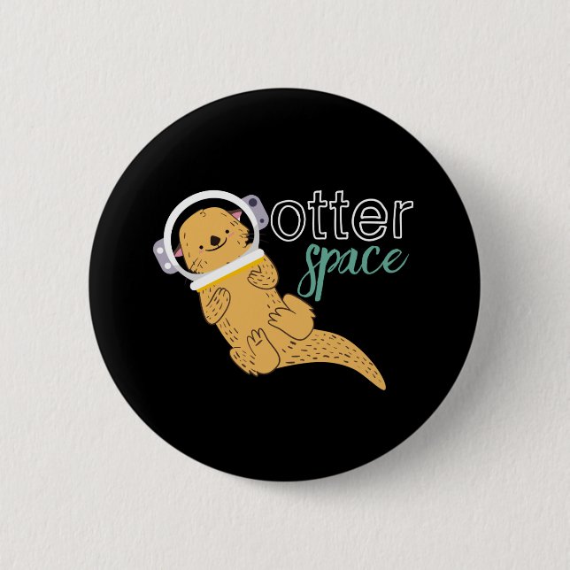Funny Animal Cartoon Humour Otter Space 2 Inch Round Button (Front)