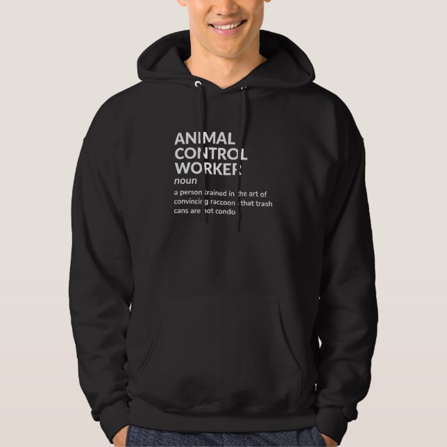 Funny Animal Control Worker Definition Hoodie (Front)