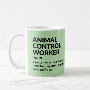 Funny Animal Control Worker Gift Mug