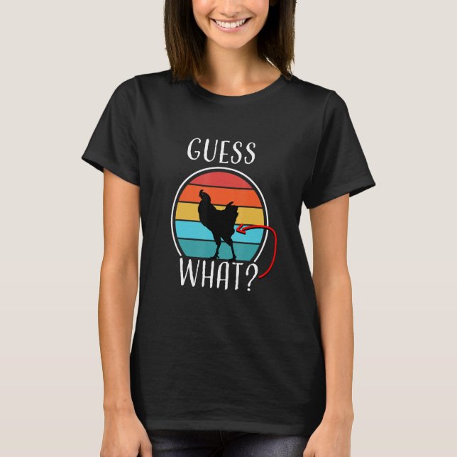 Funny Animal Farm Guess What Chicken Butt White De T-Shirt (Front)