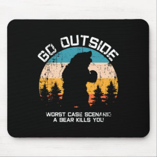 Funny Animal Go Outside Get Eaten By Bear Mouse Pad