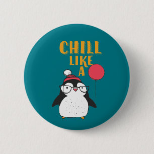 Funny Animal Humour Cartoon Chill Like A Penguin 2 Inch Round Button
