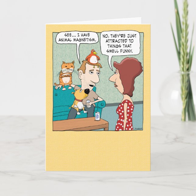 Funny Animal Magnetism Birthday Card (Front)