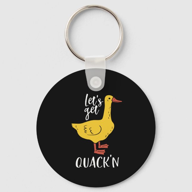Funny Animal Pun and Humour Let's Get Quacking Keychain (Front)