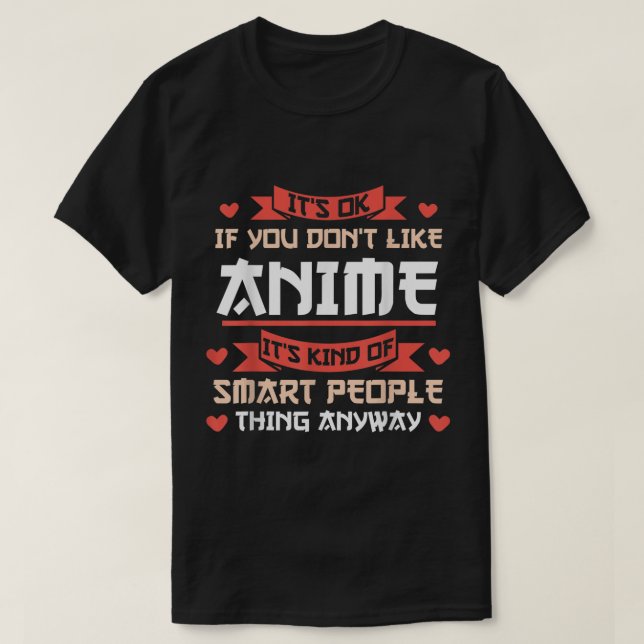 Funny Anime Smart People Quote Design T-Shirt (Design Front)