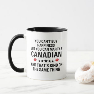 Funny Anniversary Marry a Canadian Mug