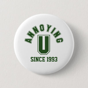 Funny Annoying You Button, Green 2 Inch Round Button