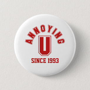 Funny Annoying You Button, Red 2 Inch Round Button
