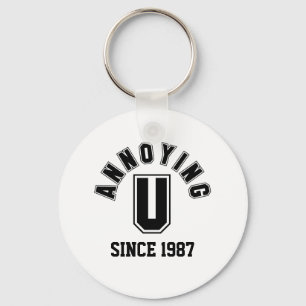 Funny Annoying You Keychain, Black Keychain