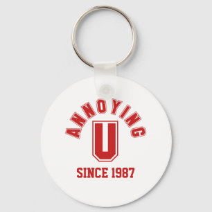 Funny Annoying You Keychain, Red Keychain