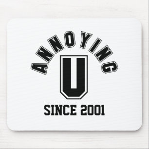 Funny Annoying You Mousepad, Black Mouse Pad