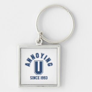 Funny Annoying You Premium Keychain, Blue Keychain