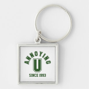Funny Annoying You Premium Keychain, Green Keychain