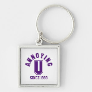Funny Annoying You Premium Keychain, Purple Keychain