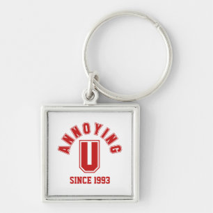 Funny Annoying You Premium Keychain, Red Keychain