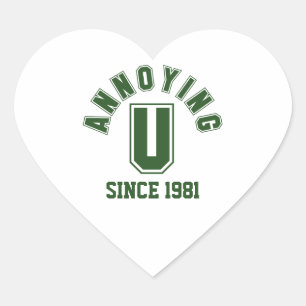 Funny Annoying You Stickers, Green Heart Sticker