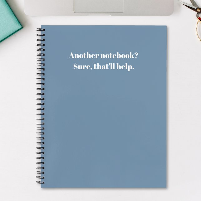Funny Another Notebook? That'll Help Blue White Notebook (Creator Uploaded)