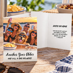 Funny Another Year Older Bad Influence Birthday Card