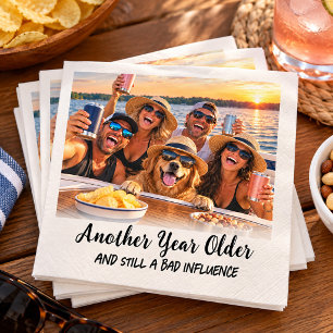 Funny Another Year Older Bad Influence Birthday Napkin