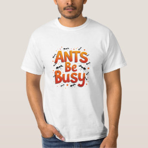 Funny Ant Gift T-Shirt