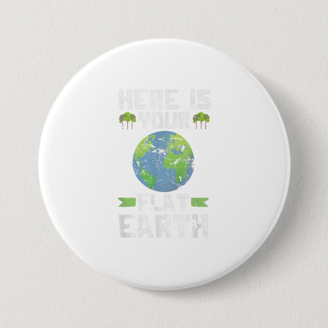 Funny Anti Flat Earth TShirt 3 Inch Round Button (Front)