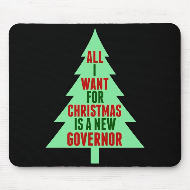 Funny Anti Governor Litical Christmas Humor  Mouse Pad (Front)