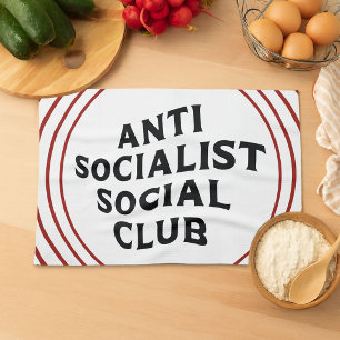 Funny Anti Socialist Social Club Socialism Kitchen Towel