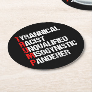 Funny Anti Trump Acronym Political Humour Round Paper Coaster