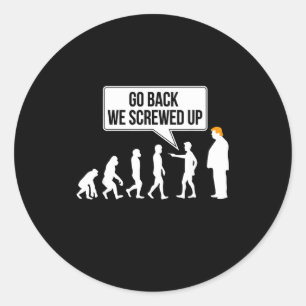 Funny Anti-trump Evolution Litical Humor  Classic Round Sticker