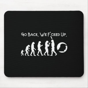 Funny Anti Trump - Go Back! Trump Evolution Tee Mouse Pad