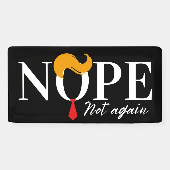 Funny Anti trump nope not again - election 2024  Banner (Horizontal)