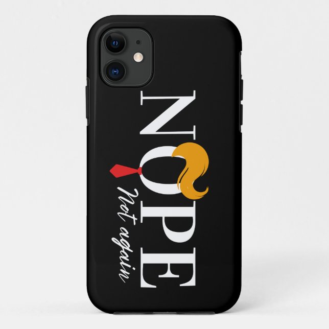 Funny Anti trump nope not again - election 2024  Case-Mate iPhone Case (Back)