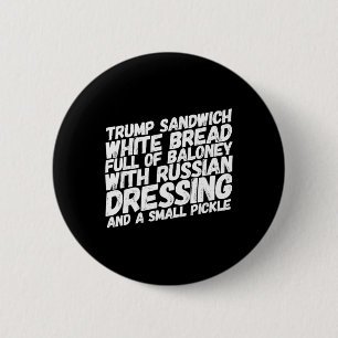 Funny Anti-trump Sandwich Impeach Trump Political 2 Inch Round Button