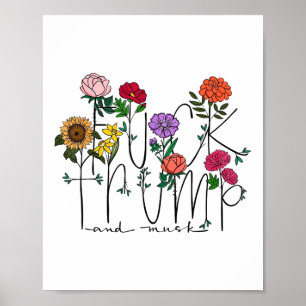 Funny Anti Trump Subtle Floral Flower Anti-trump W Poster