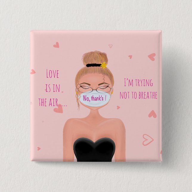 Funny Anti-Valentine’s Day 2 Inch Square Button (Front)