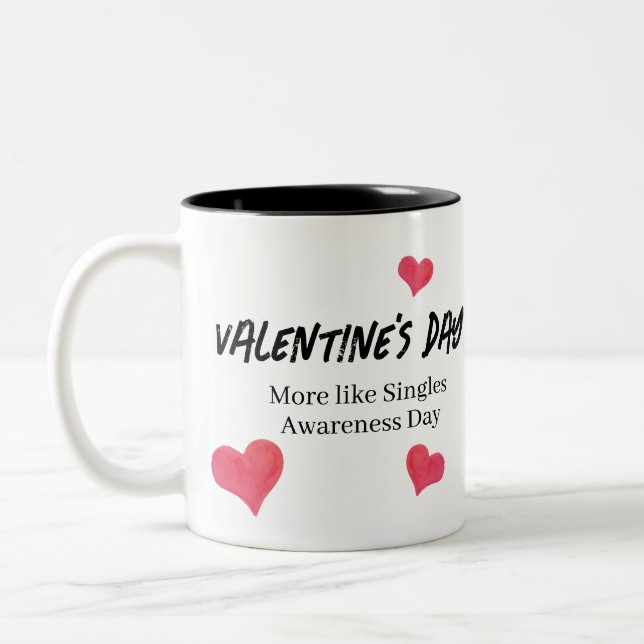 Funny Anti-Valentine’s Day Mug  (Left)